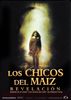 Los chicos del maz VII: Revelacin